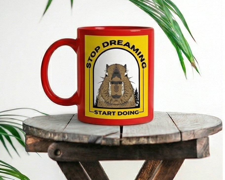 "Stop Dreaming" Capybara Motivational Crimson Ceramic Mug